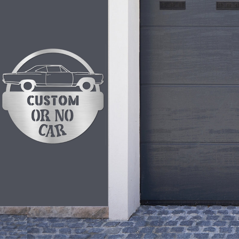 Custom Steel Wall Sign - ***** Or No Car