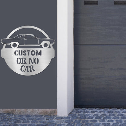 Custom Steel Wall Sign - ***** Or No Car